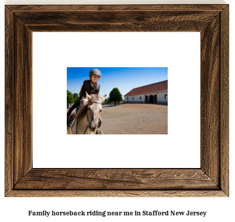 family horseback riding near me in Stafford, New Jersey